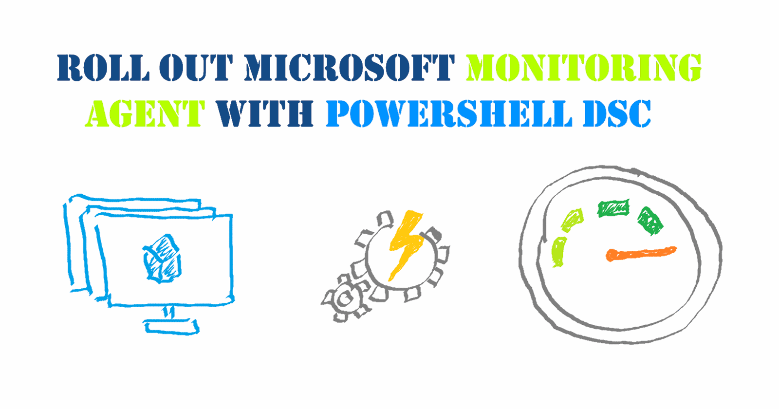 How to roll out Microsoft Monitoring Agent with PowerShell DSC