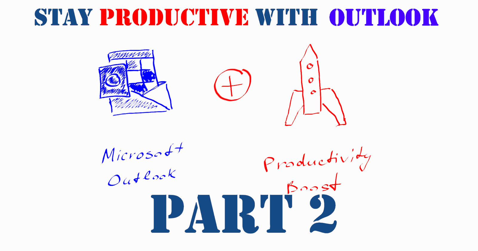 How to use Microsoft Outlook to stay productive - Part 2