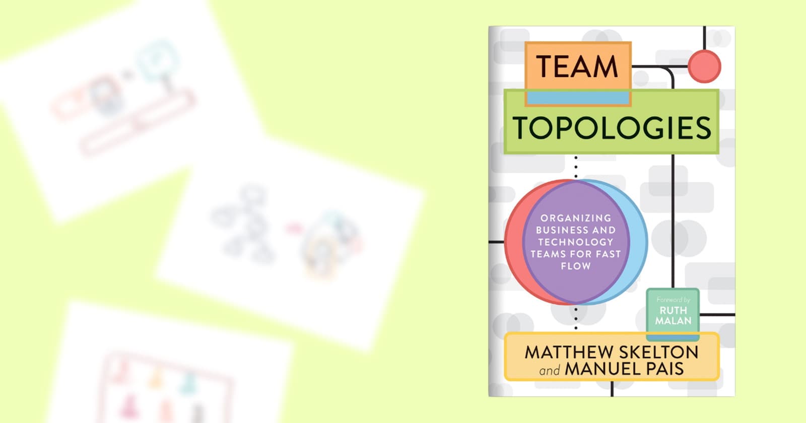 Notes on “Team Topologies” by Matthew Skelton and Manuel Pais (Book Review)