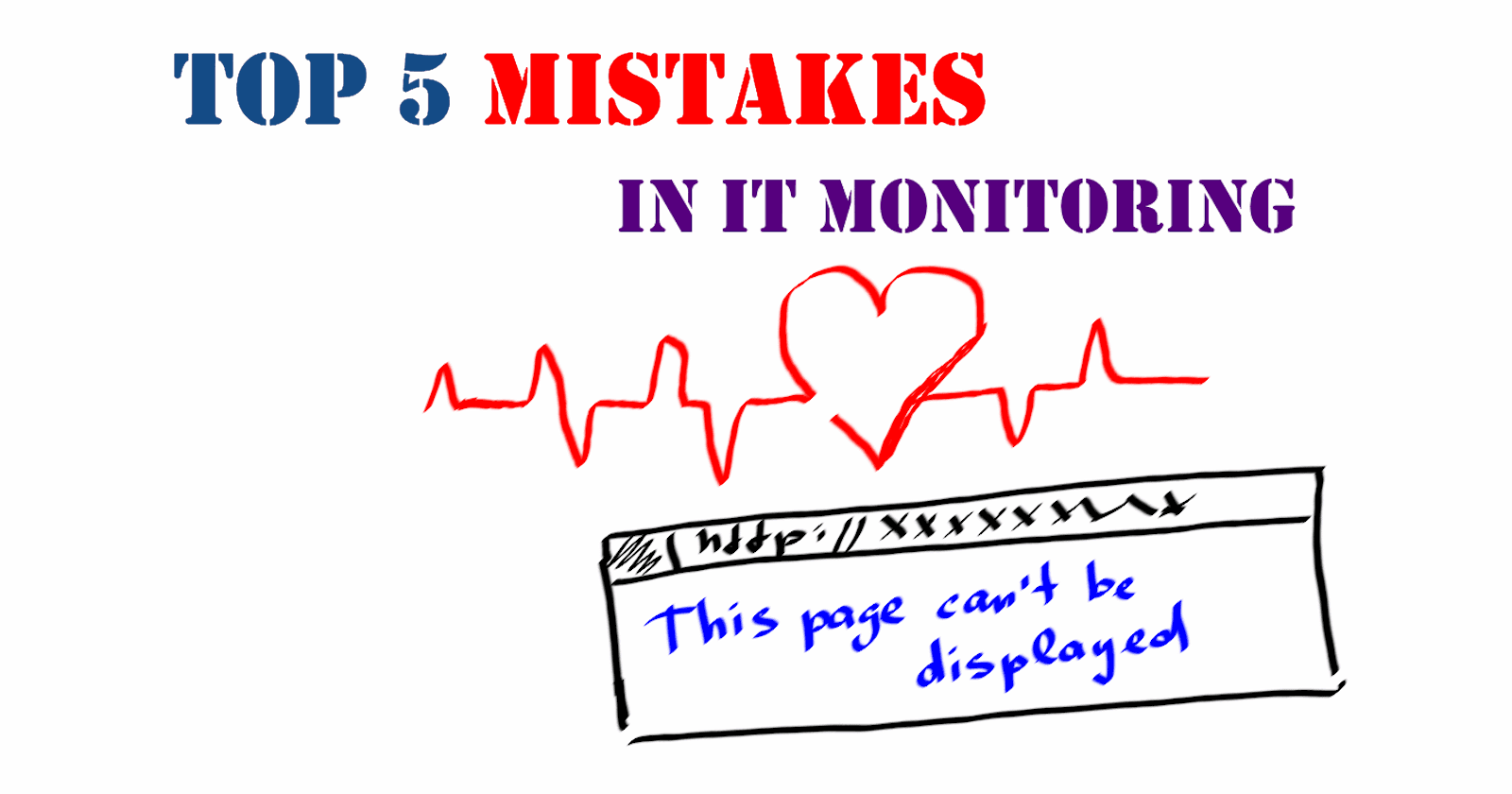Top 5 mistakes in IT monitoring