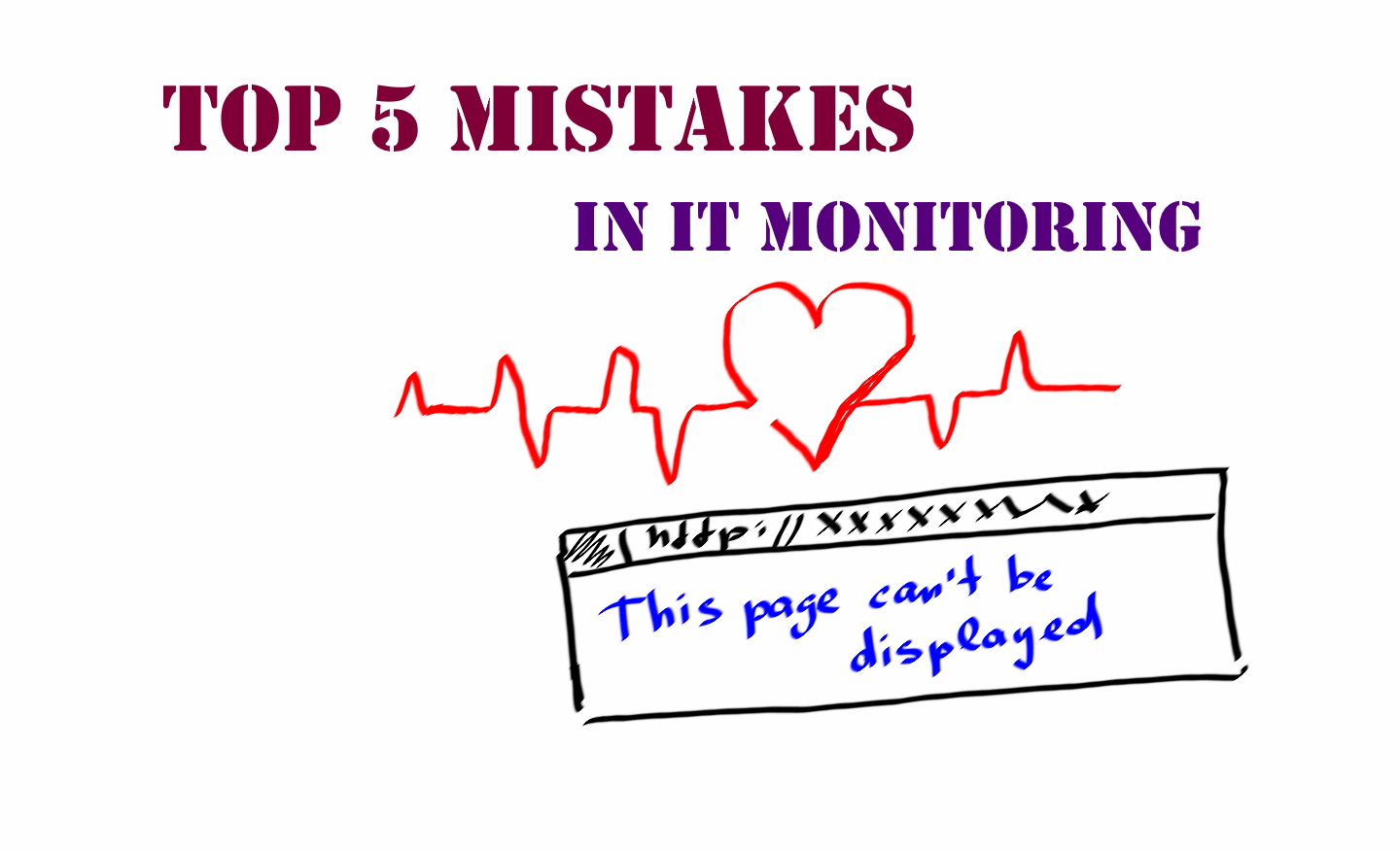 Top 5 mistakes in IT monitoring