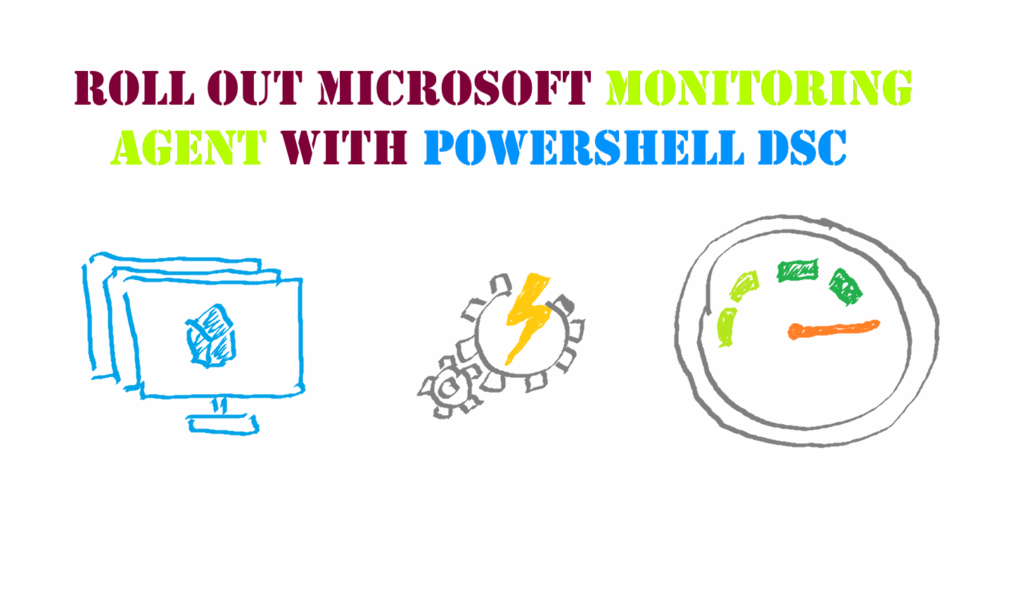 How to roll out Microsoft Monitoring Agent with PowerShell DSC