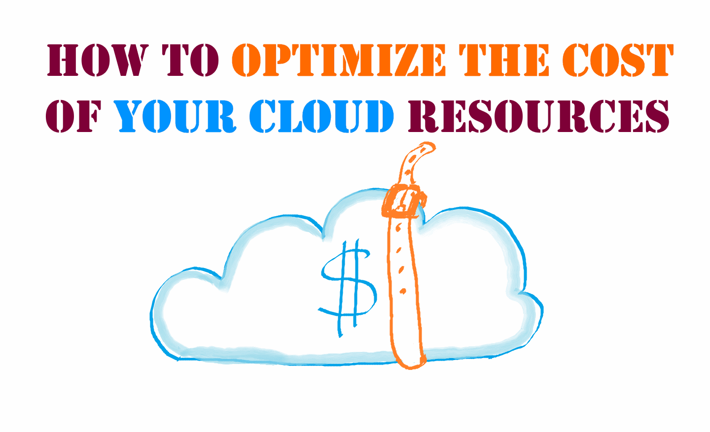 How to optimize the cost of your cloud resources [Crosspost]